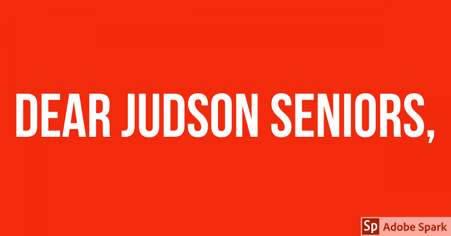 Dear Judson Seniors