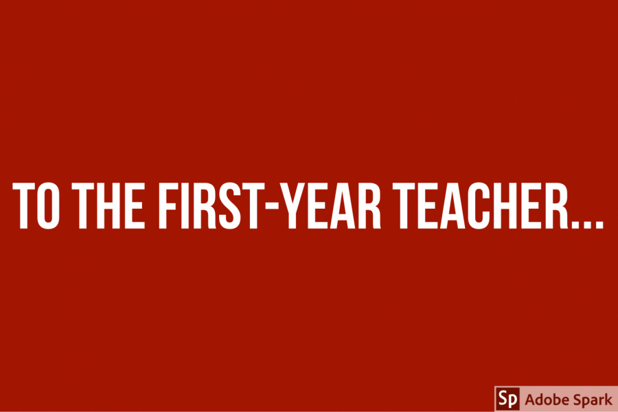To the first-year teacher...